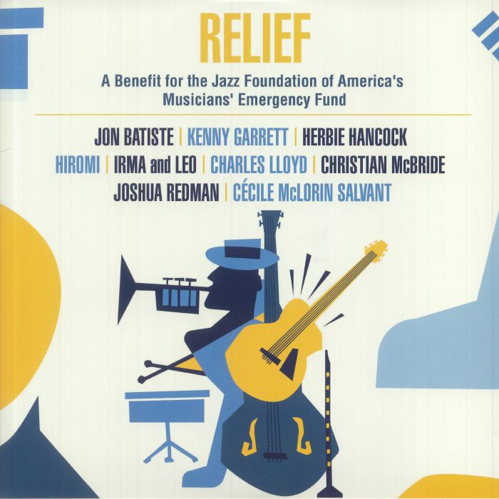 VARIOUS - Relief: A Benefit For The Jazz Foundation Of America's Musicians' Emergency Fund