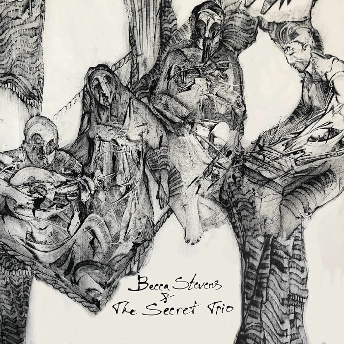 STEVENS, Becca - Becca Stevens & The Secret Trio