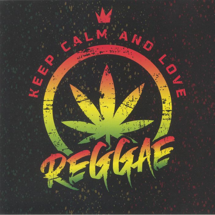 VARIOUS - Keep Calm & Love Reggae
