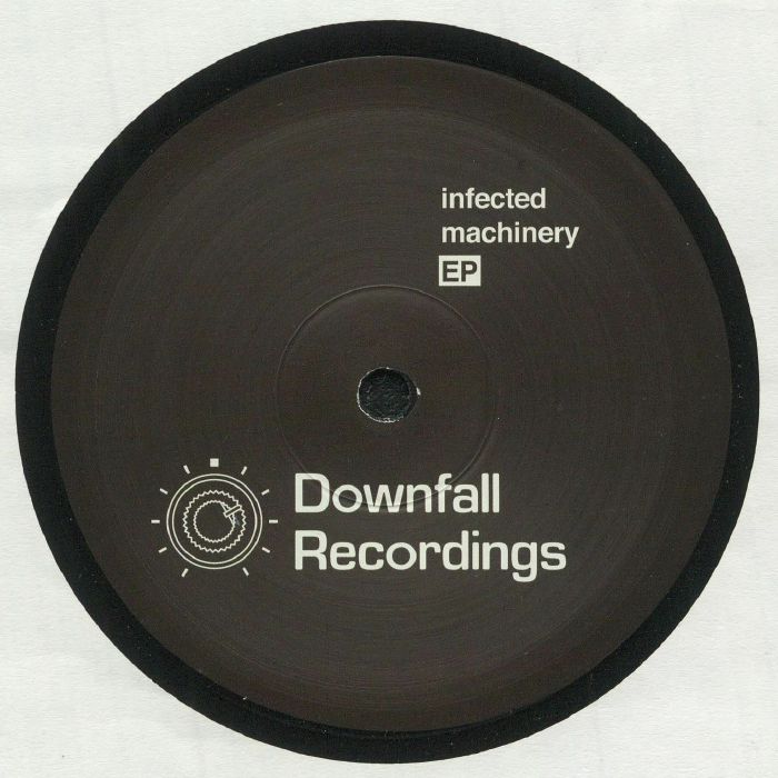 HILL, Jerome/CONSEQUENCE/FATJACK/THE AUDITOR - Infected Machinery EP