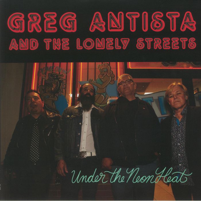 ANTISTA, Greg & THE LONELY STREETS - Under The Neon Heat