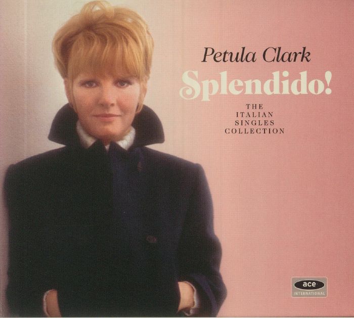 CLARK, Petula - Splendido! The Italian Singles Collection