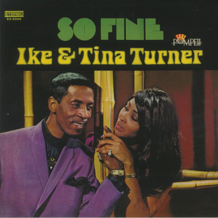 IKE & TINA TURNER - So Fine (reissue)