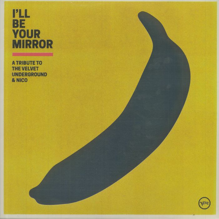 VARIOUS - I'll Be Your Mirror: A Tribute To The Velvet Underground & Nico