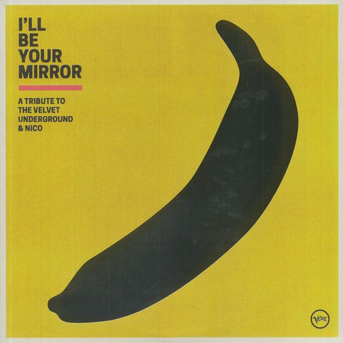 VARIOUS - I'll Be Your Mirror: A Tribute To The Velvet Underground & Nico