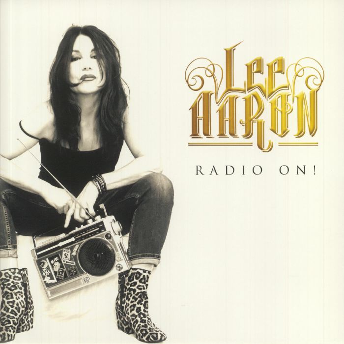 LEE AARON - Radio On!