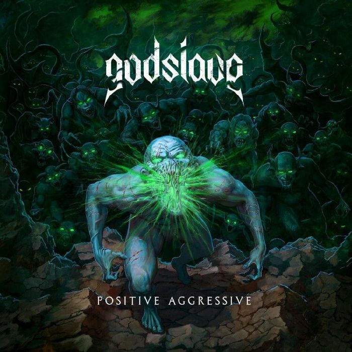 GODSLAVE - Positive Aggressive