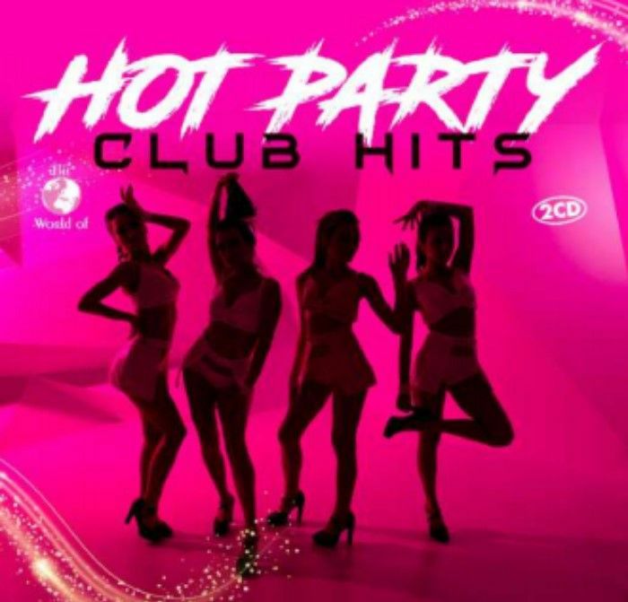 VARIOUS - Hot Party Club Hits