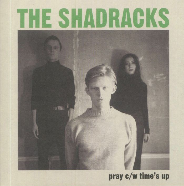 SHADRACKS, The - Pray