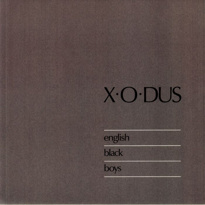 X O DUS - English Black Boys (remastered)