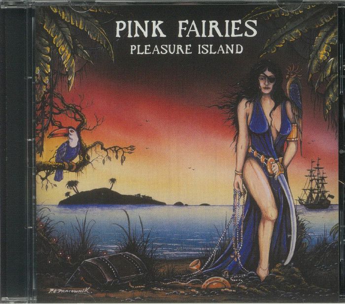 PINK FAIRIES - Pleasure Island (reissue)