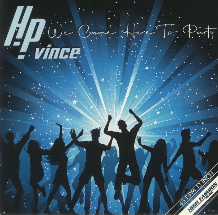 HP VINCE - We Came Here To Party