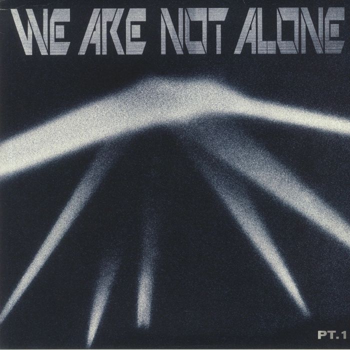 VARIOUS - We Are Not Alone Part 1
