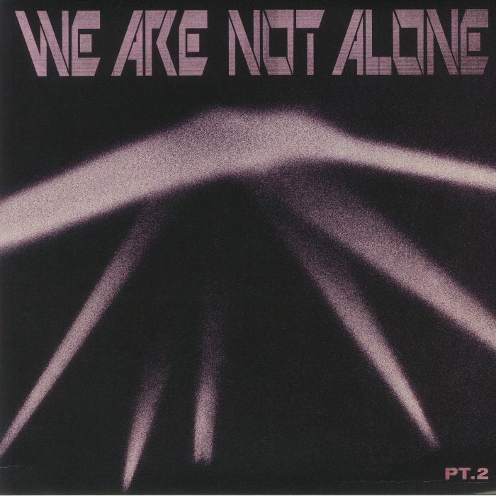 VARIOUS - We Are Not Alone Part 2