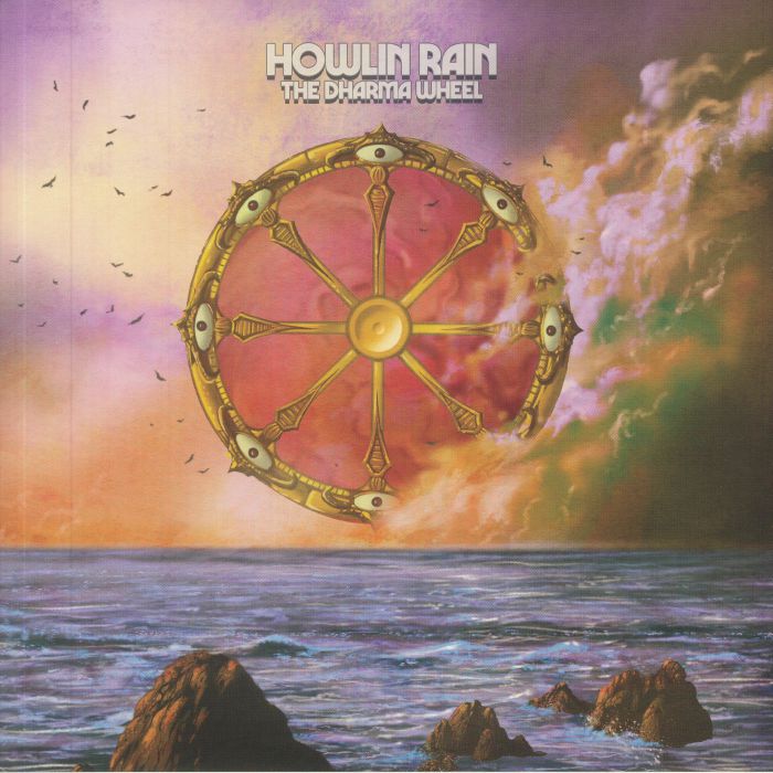 HOWLIN RAIN - The Dharma Wheel
