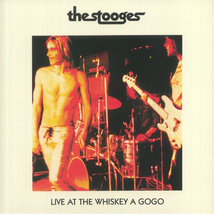 STOOGES, The - Live At Whiskey A Gogo