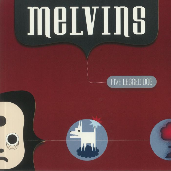 MELVINS - Five Legged Dog