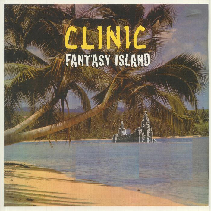 CLINIC - Fantasy Island