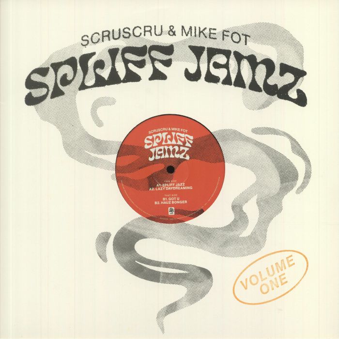 SCRUSCRU/MIKE FOT - Spliff Jamz Volume One