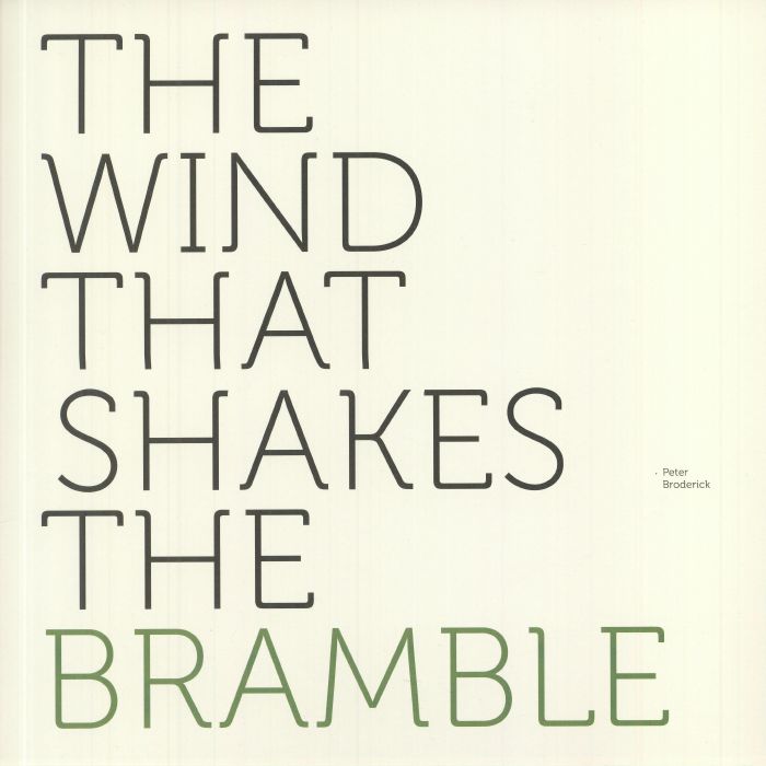 BRODERICK, Peter - The Wind That Shakes The Bramble