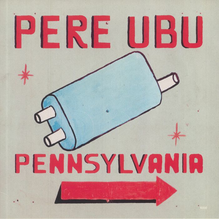 PERE UBU - Pennsylvania