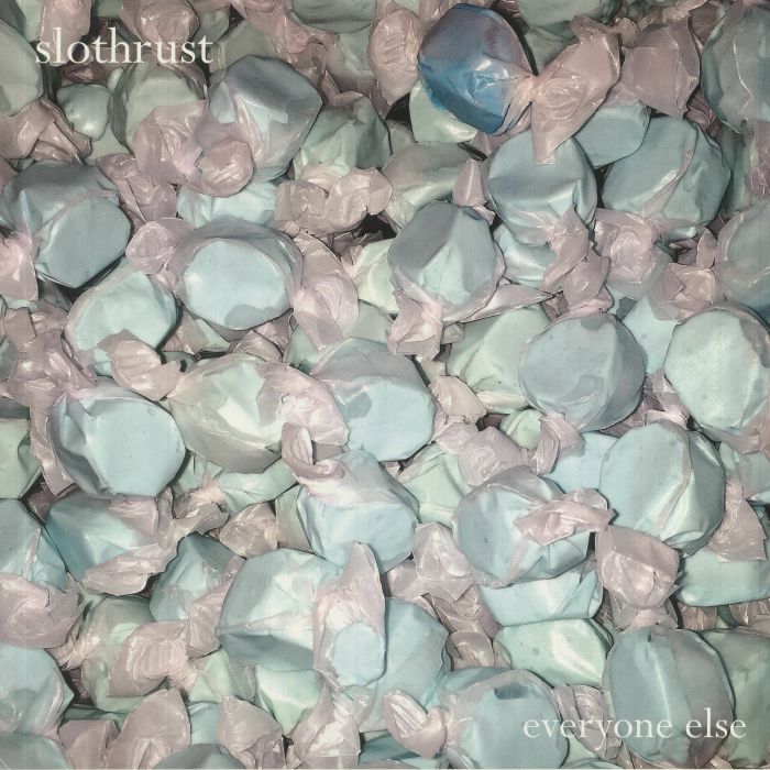 SLOTHRUST - Everyone Else