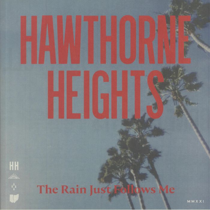 HAWTHORNE HEIGHTS - The Rain Just Follows Me