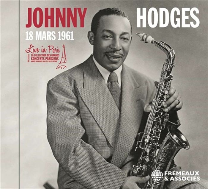 HODGES, Johnny - Live In Paris: 18 Mars 1961
