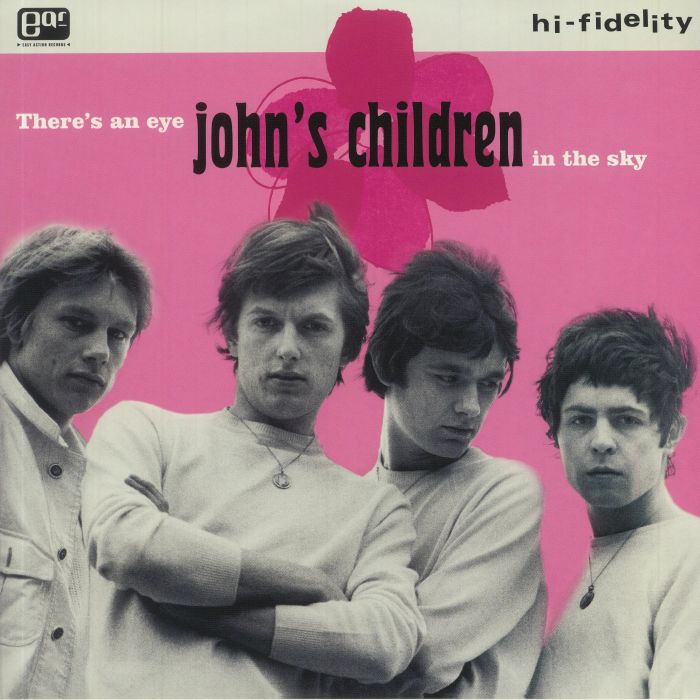 JOHN'S CHILDREN - There's An Eye In The Sky (remastered)