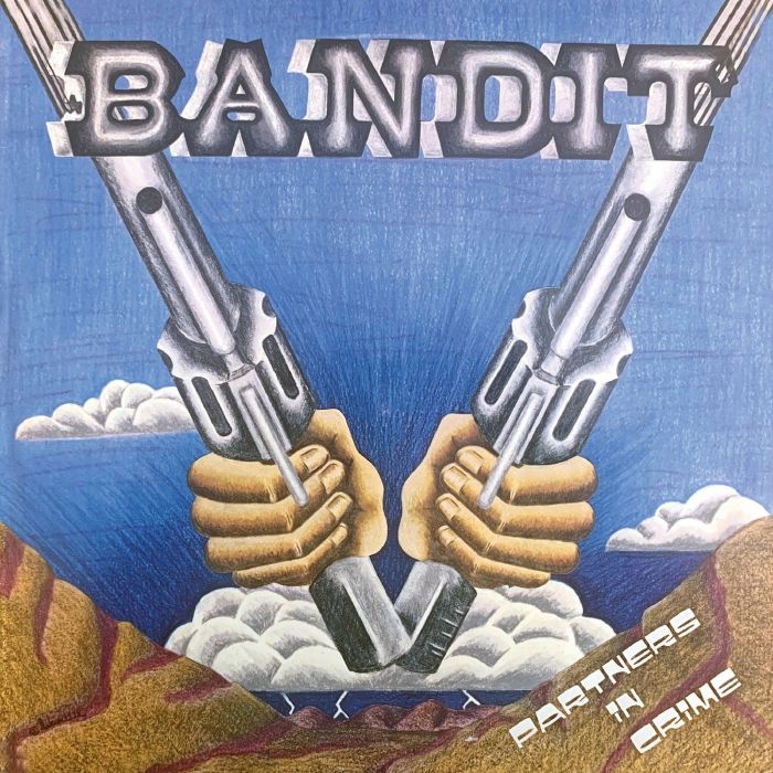 BANDIT - Partners In Crime (reissue)