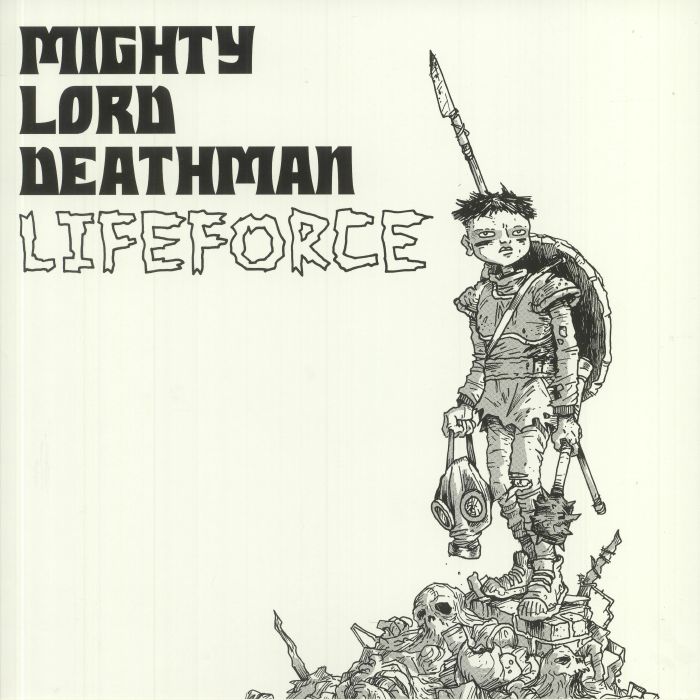MIGHTY LORD DEATHMAN - Lifeforce