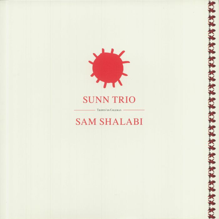 SUNN TRIO/SAM SHALABI - Trippin' On Coleman