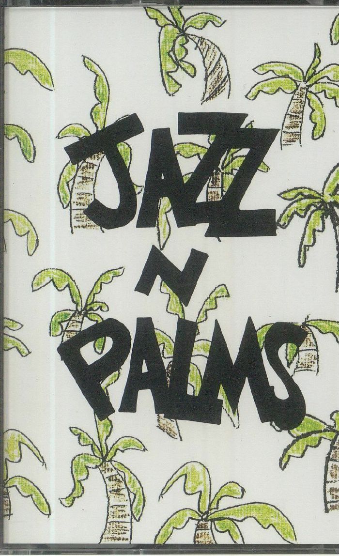 JAZZ N PALMS - Jazz N Palms Mixtape Vol 1