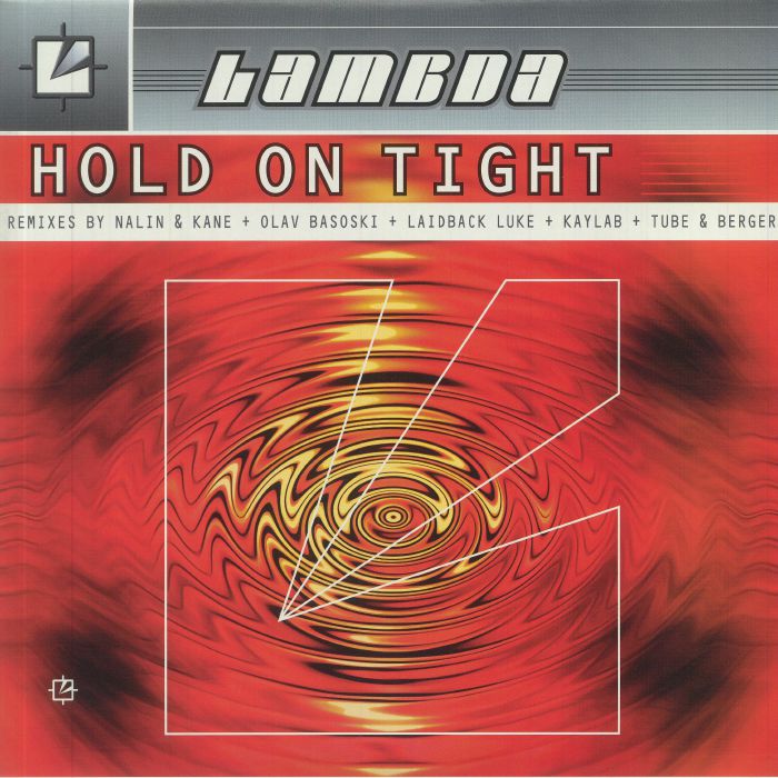 LAMBDA - Hold On Tight (remixes)