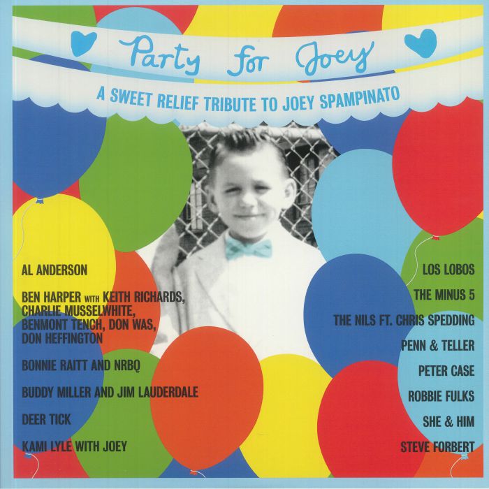 VARIOUS - Party For Joey: A Sweet Relief Tribute To Joey Spampinato