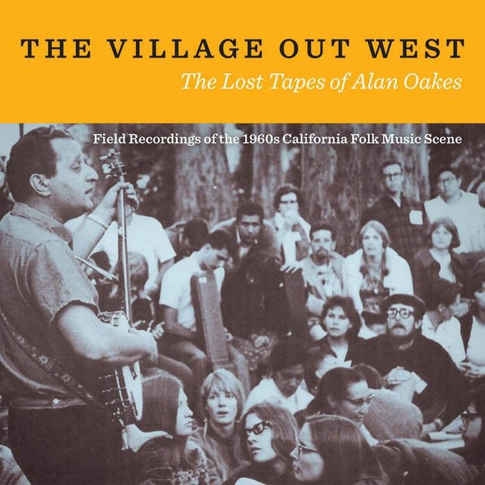 VARIOUS - The Village Out West: The Lost Tapes Of Alan Oakes