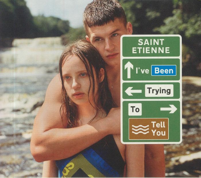 SAINT ETIENNE - I've Been Trying To Tell You