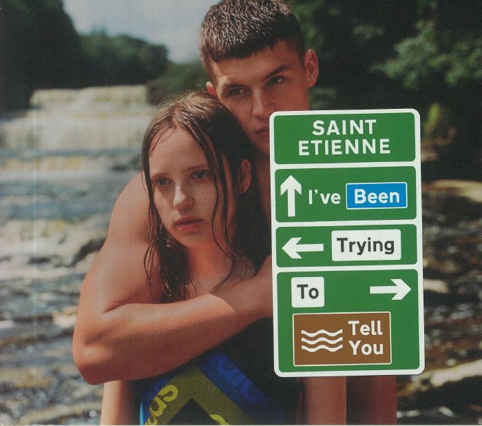 SAINT ETIENNE - I've Been Trying To Tell You