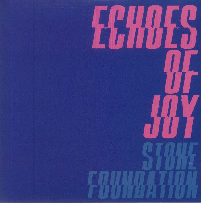 STONE FOUNDATION - Echoes Of Joy