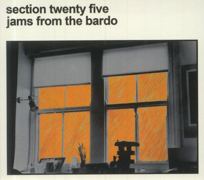 SECTION 25 - Jams From The Bardo