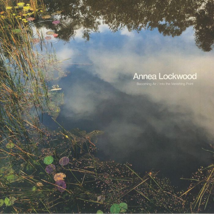 LOCKWOOD, Annea - Becoming Air/Into The Vanishing Point