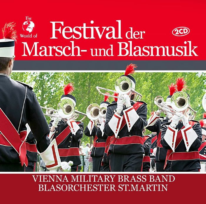 VIENNA MILITARY BRASS BAND/BLA - Festival Der Marsch Und Blasmusik