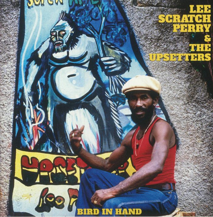 PERRY, Lee/THE UPSETTERS - Bird In Hand