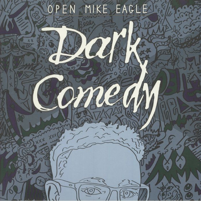 OPEN MIKE EAGLE - Dark Comedy (reissue)