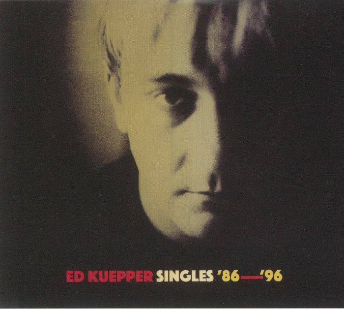 KUEPPER, Ed - Singles 86-96