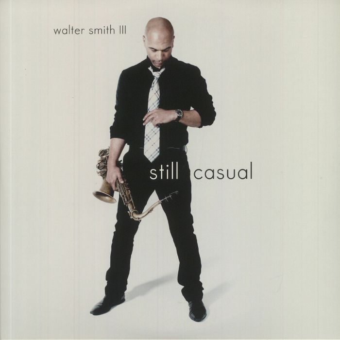 SMITH, Walter III - Still Casual