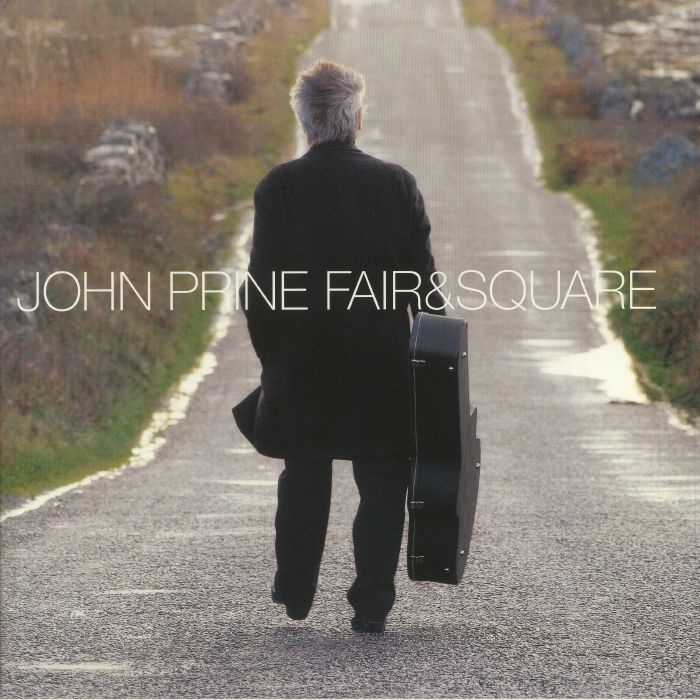 PRINE, John - Fair & Square