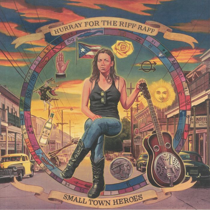 HURRAY FOR THE RIFF RAFF - Small Town Heroes (Love Record Stores 2021)