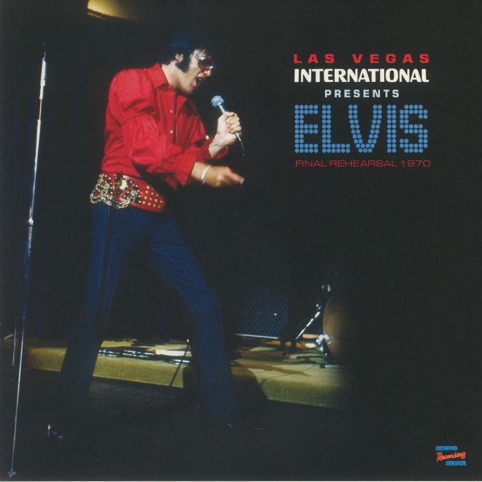 PRESLEY, Elvis - Las Vegas International presents Elvis: Final Rehearsal 1970