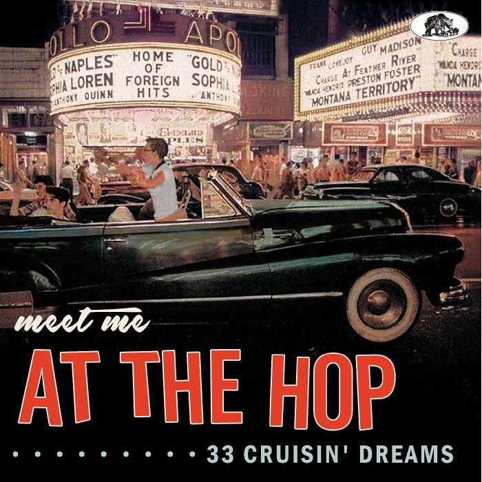 VARIOUS - Meet Me At The Hop 33 Cruisin' Dreams